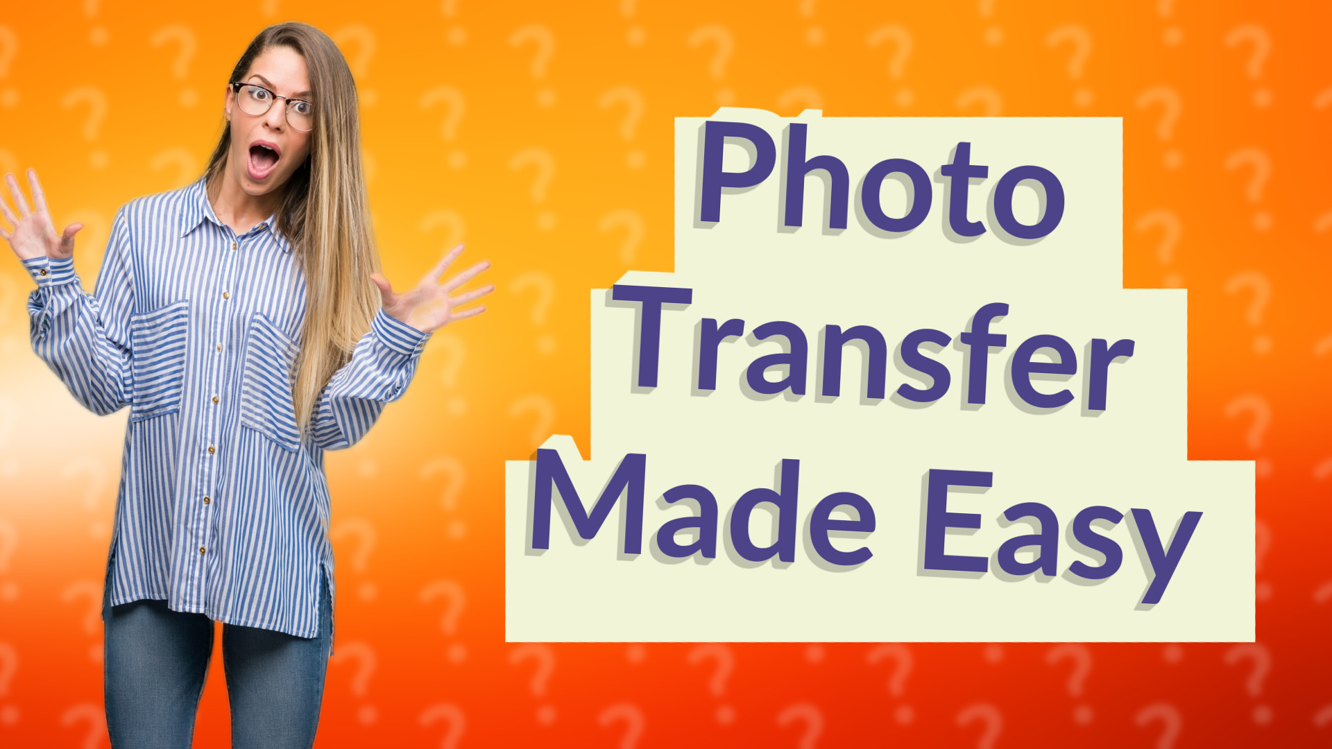 Photo Transfer Made Easy