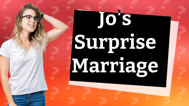 Jo's Surprise Marriage