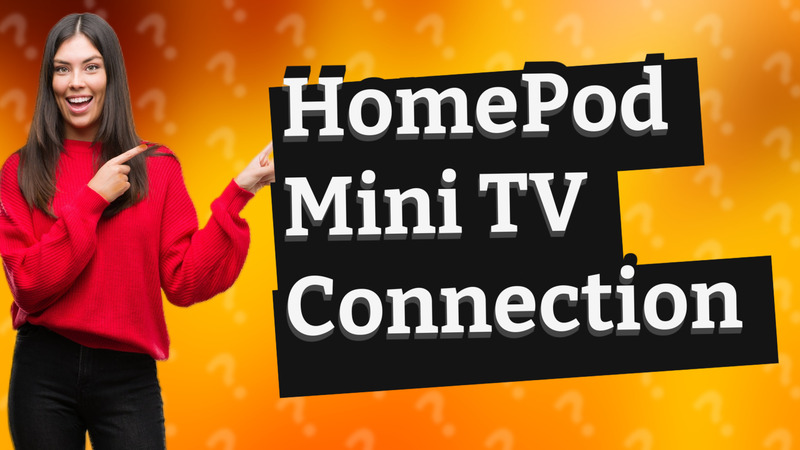 HomePod Mini TV Connection