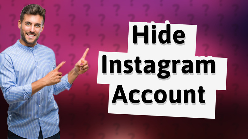 Hide Instagram Account