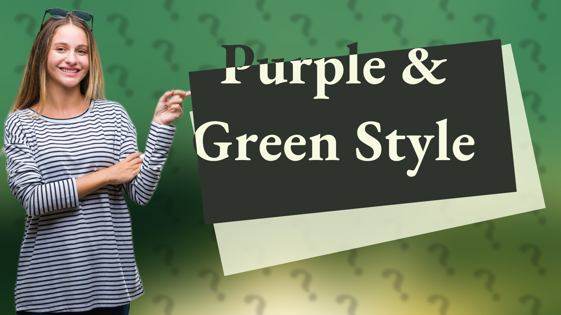 Purple & Green Style