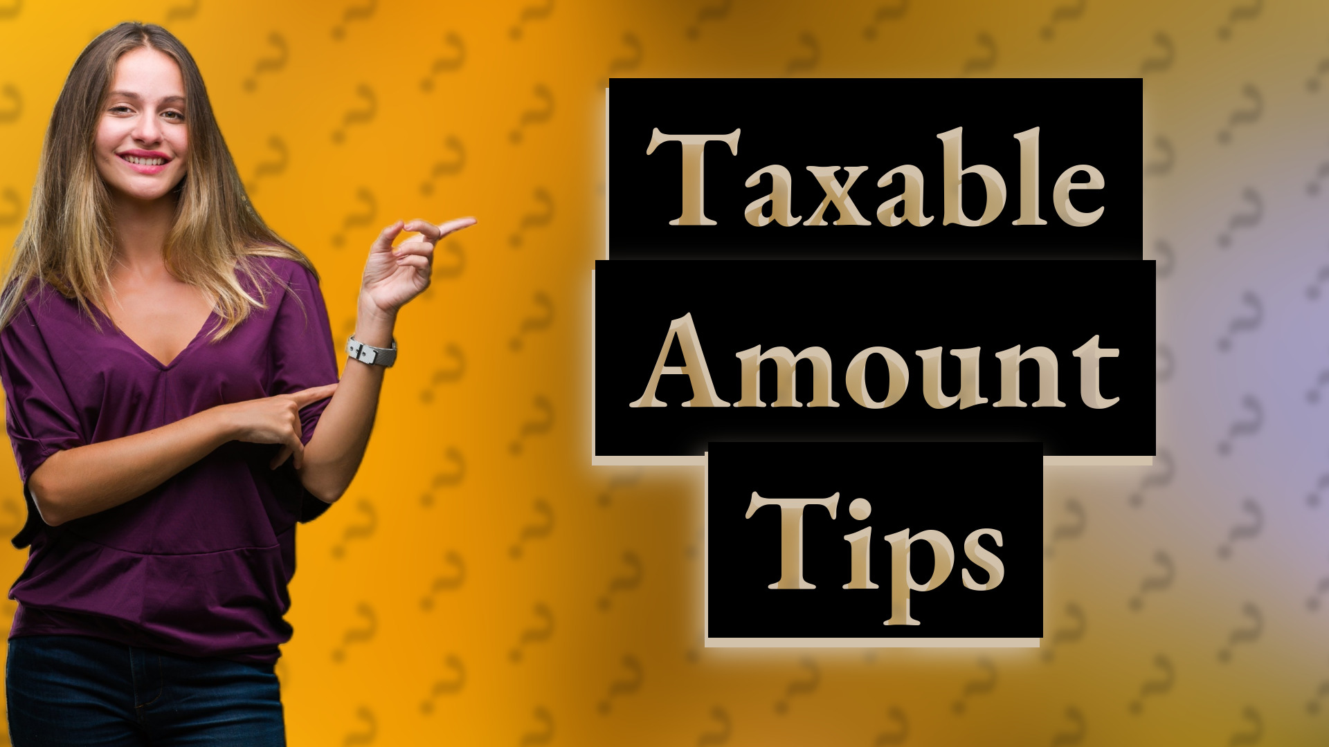 Taxable Amount Tips