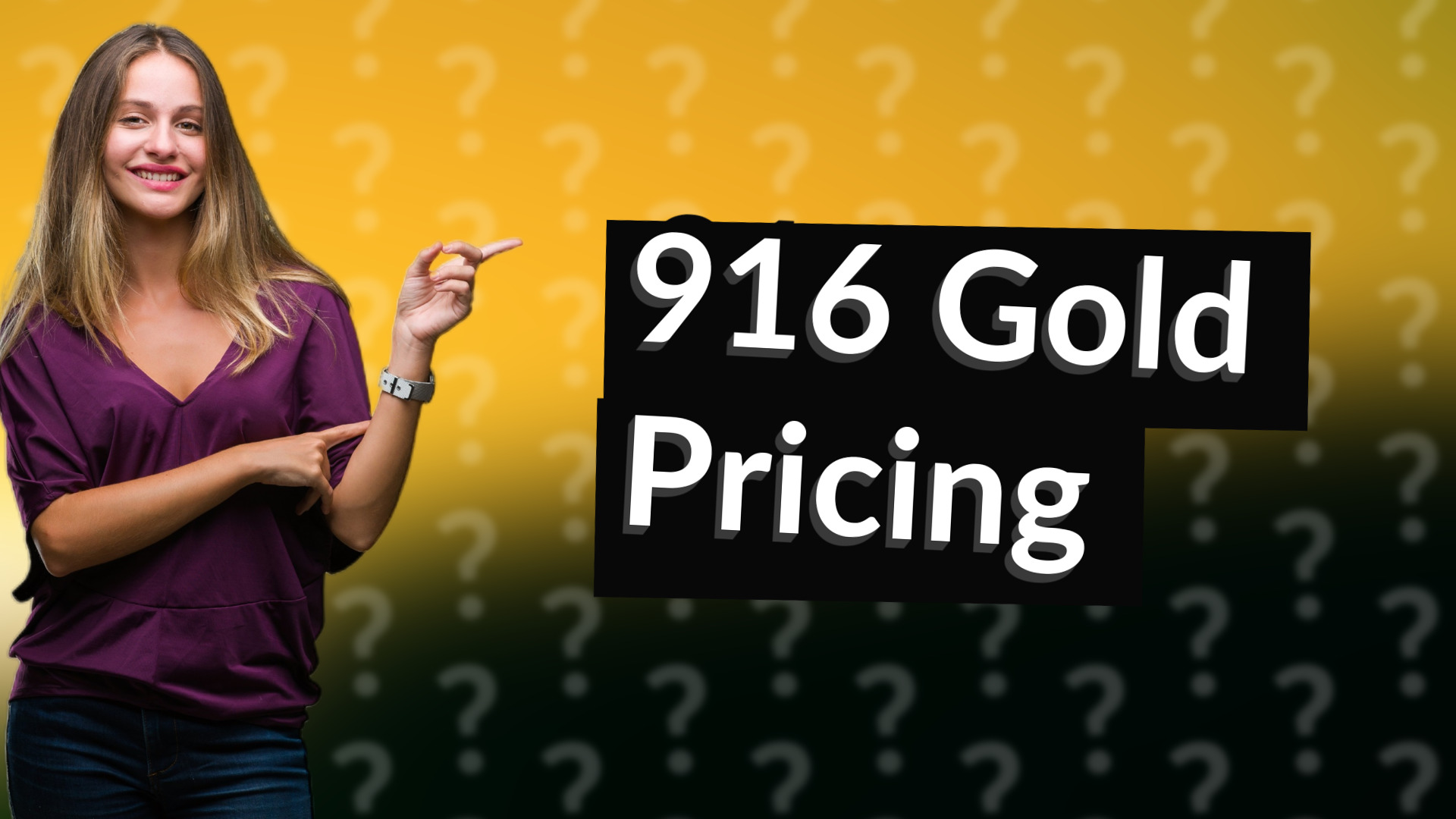 916 Gold Pricing