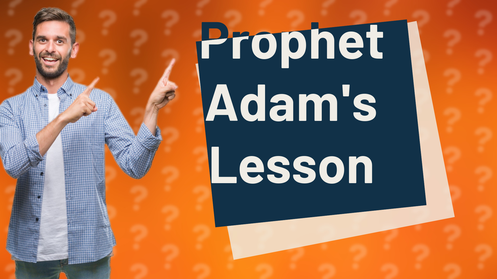 Prophet Adam's Lesson