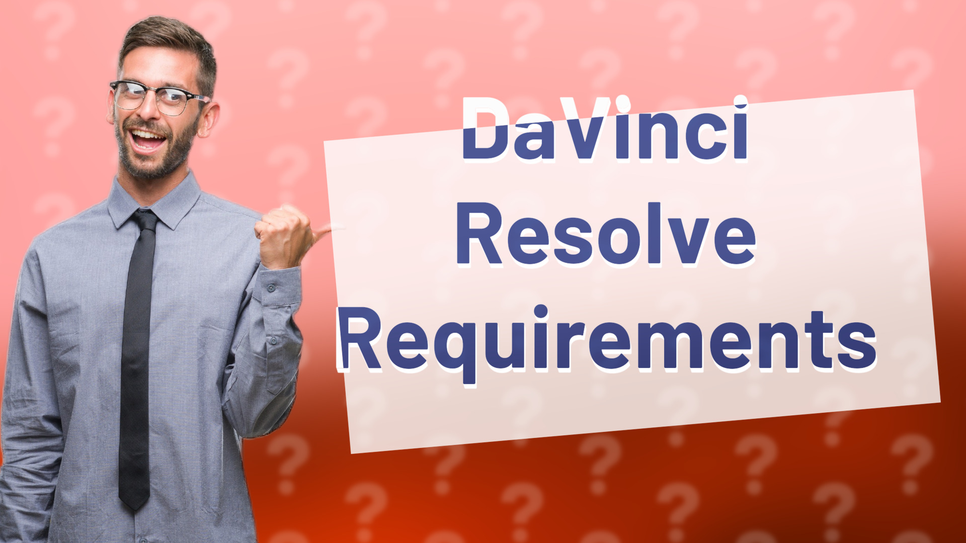DaVinci Resolve Requirements