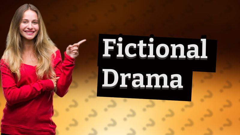 Fictional Drama
