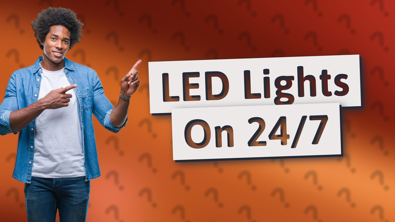 LED Lights On 24/7
