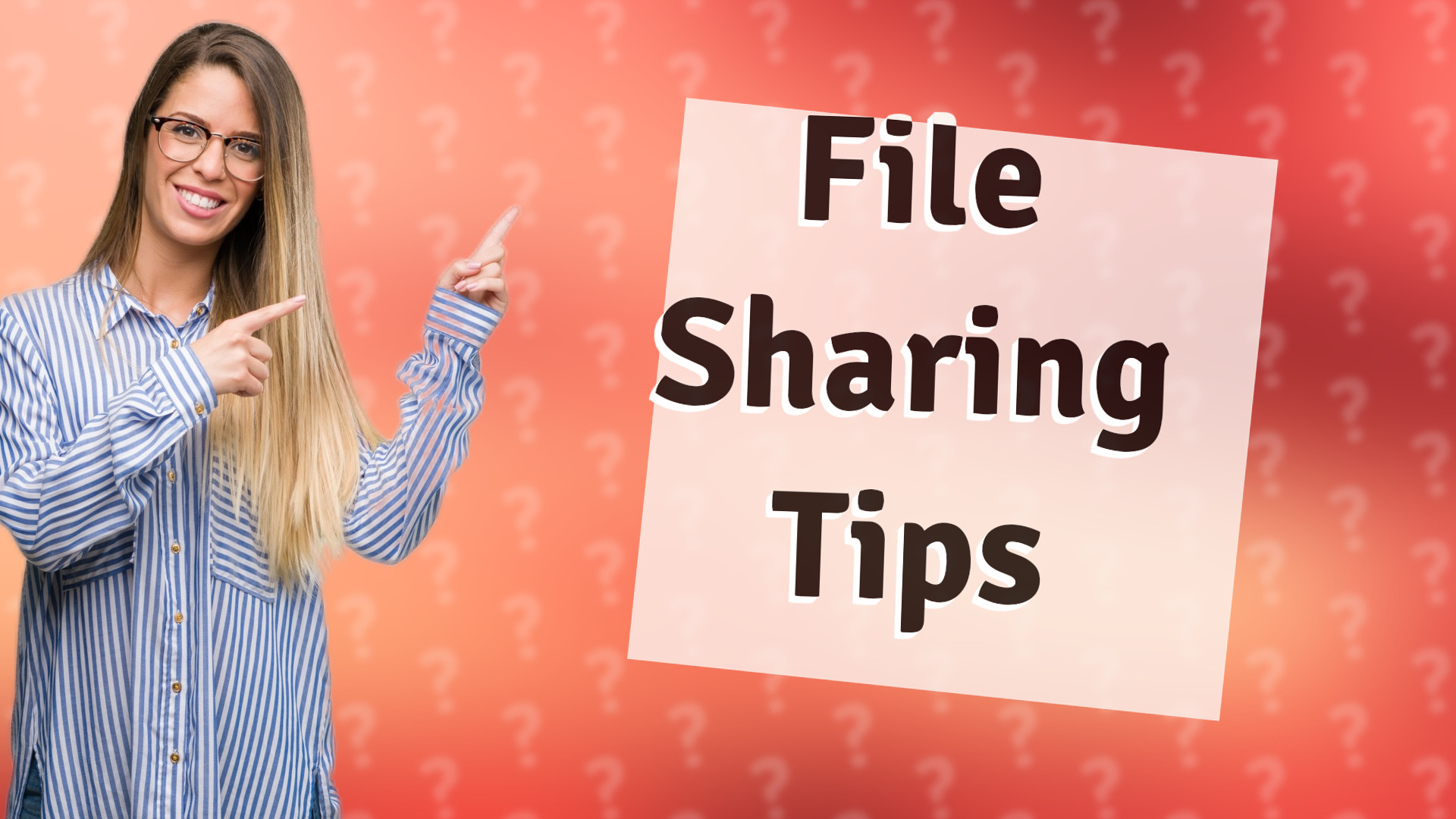 File Sharing Tips