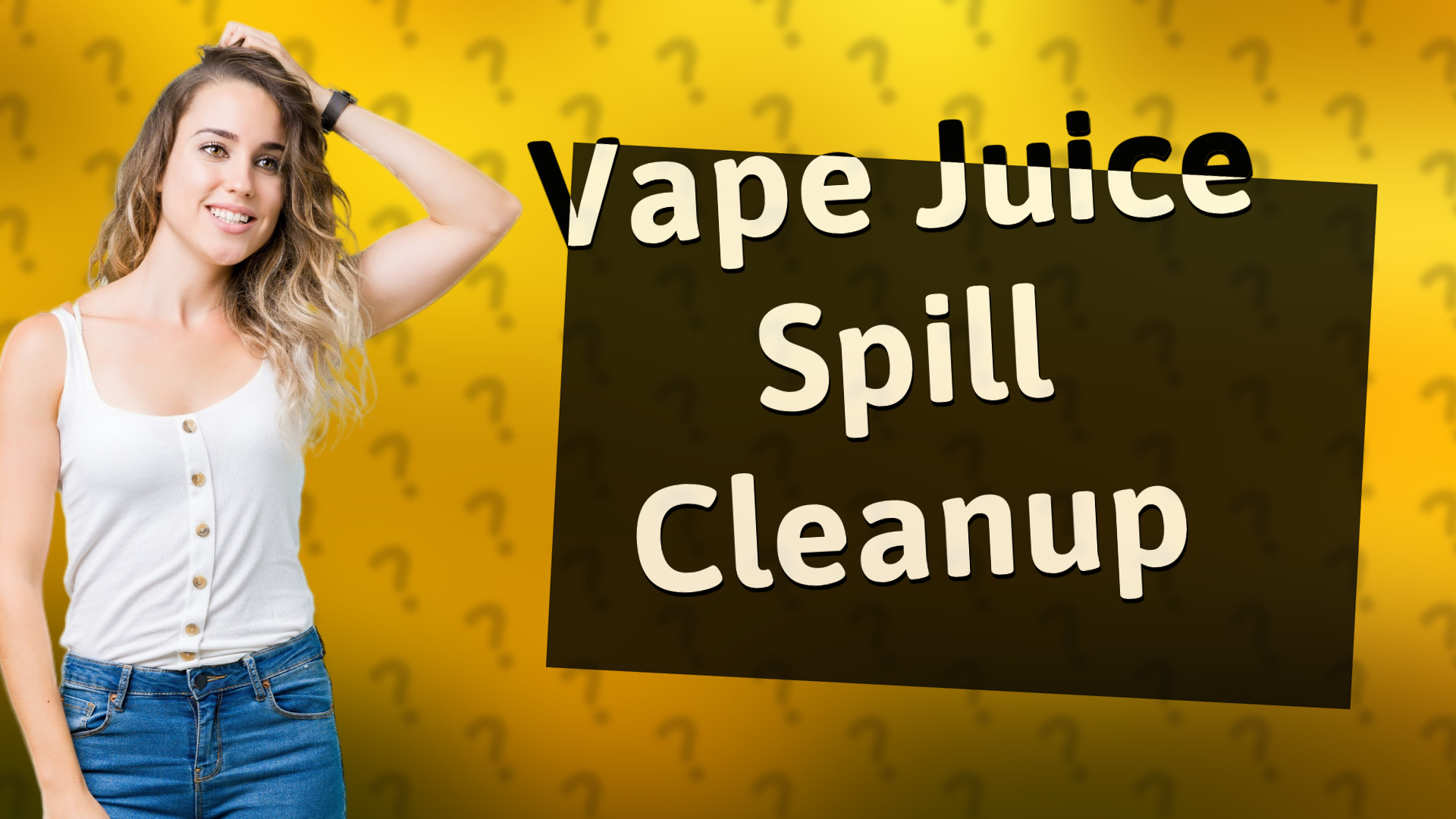 Vape Juice Spill Cleanup