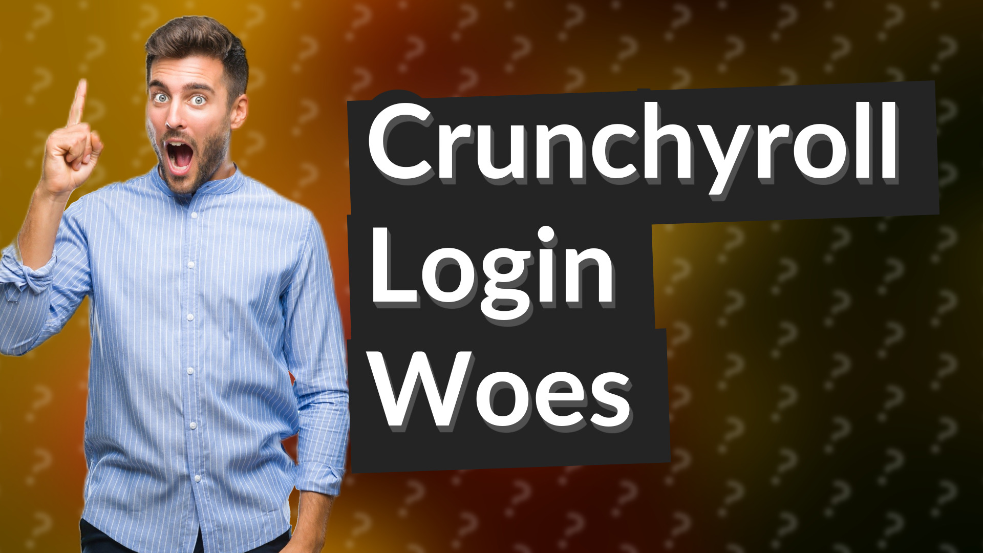 Crunchyroll Login Woes