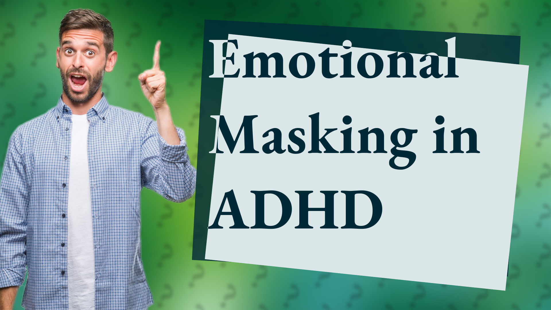 Emotional Masking in ADHD