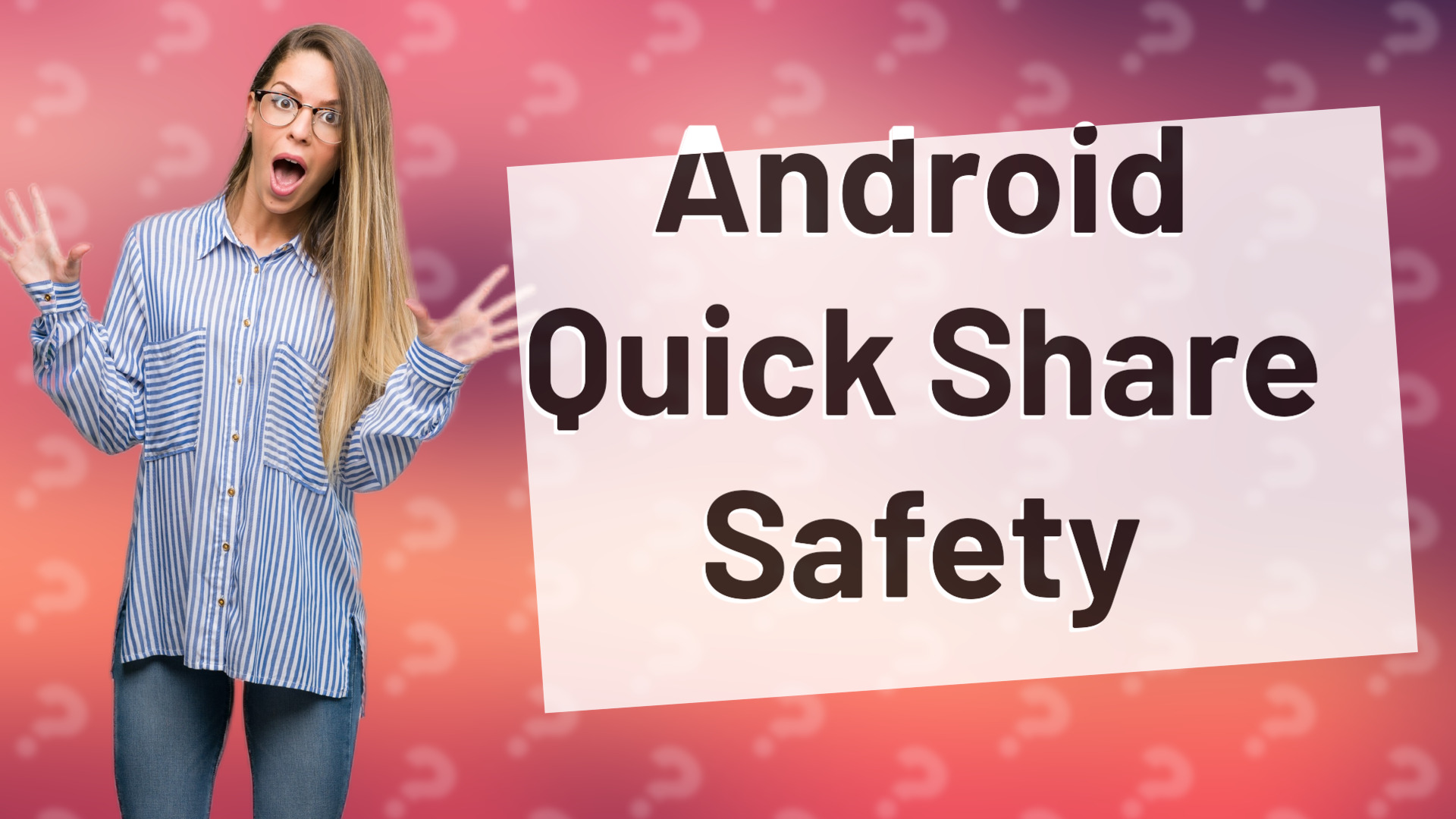 Android Quick Share Safety