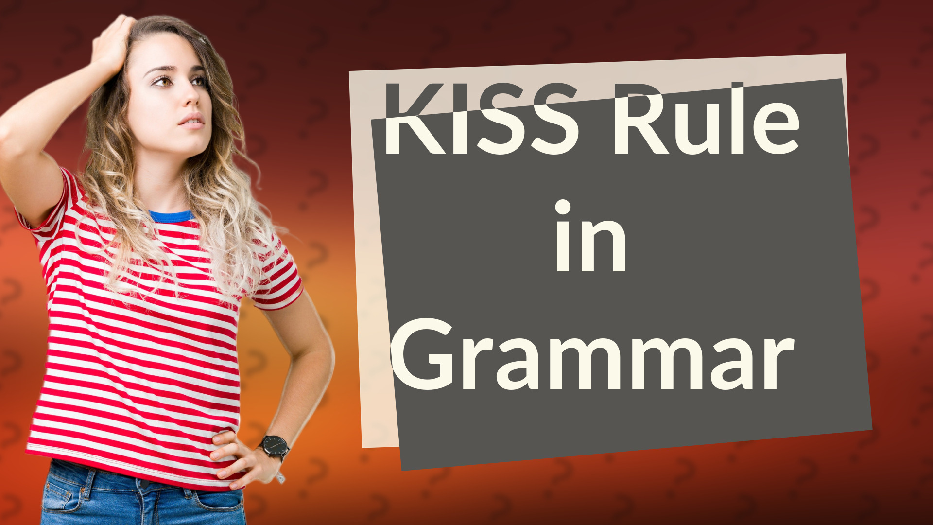 KISS Rule in Grammar