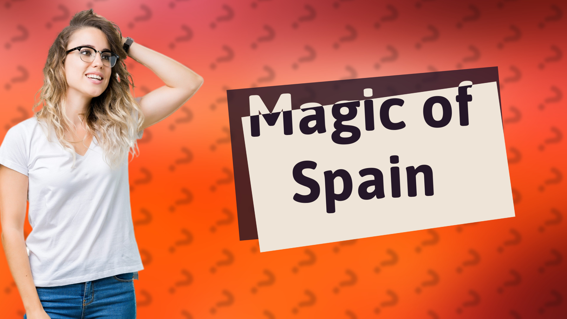 Magic of Spain
