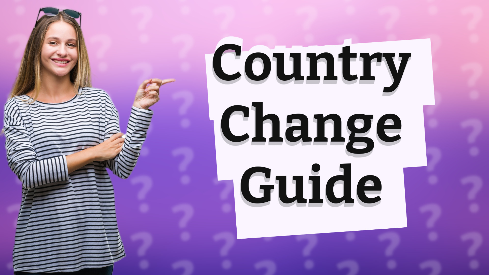 Country Change Guide
