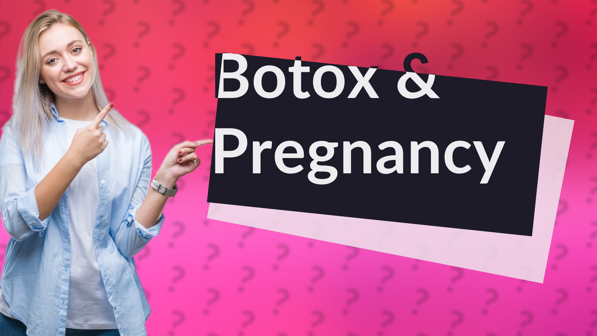 Botox & Pregnancy