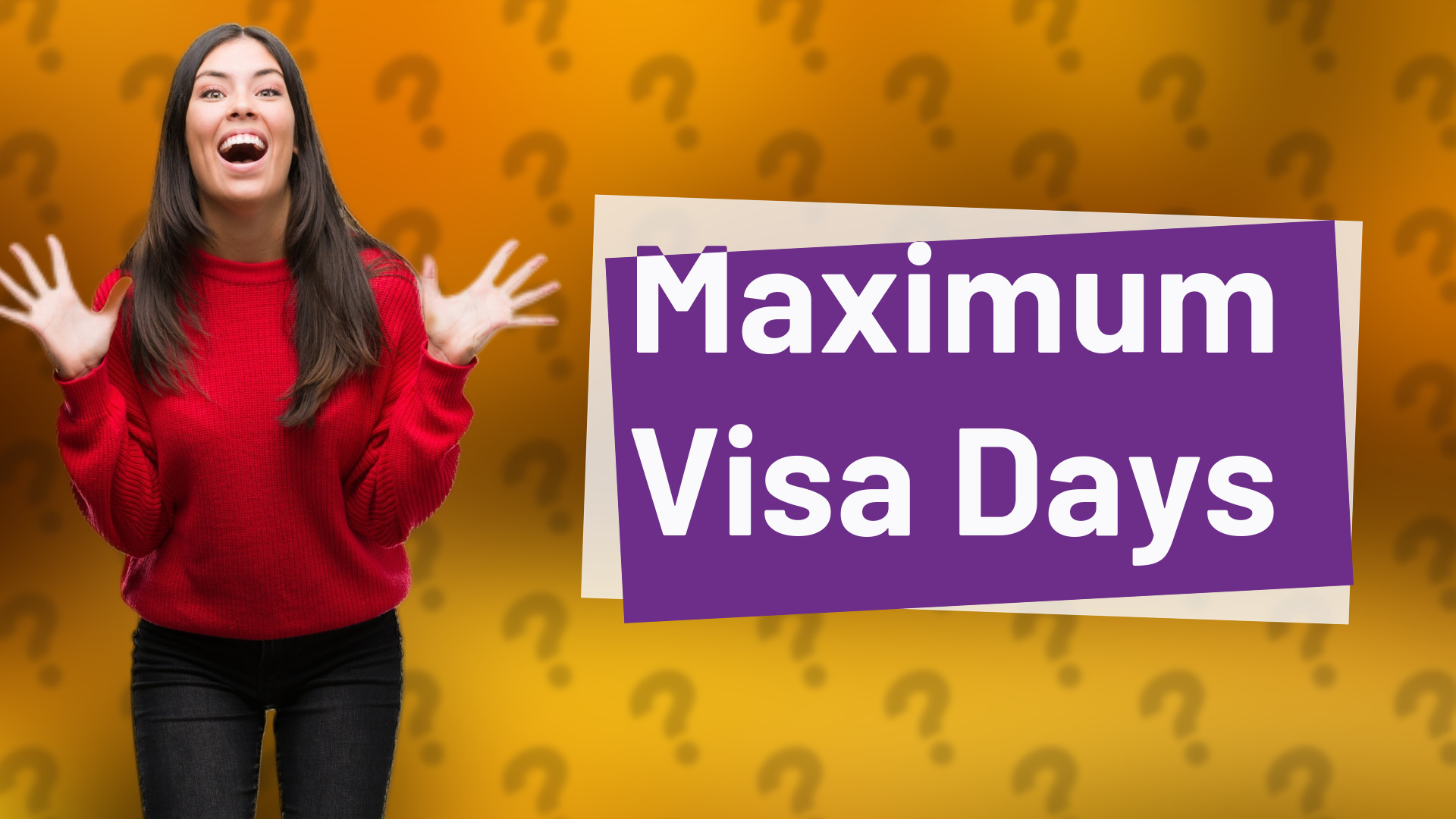 Maximum Visa Days