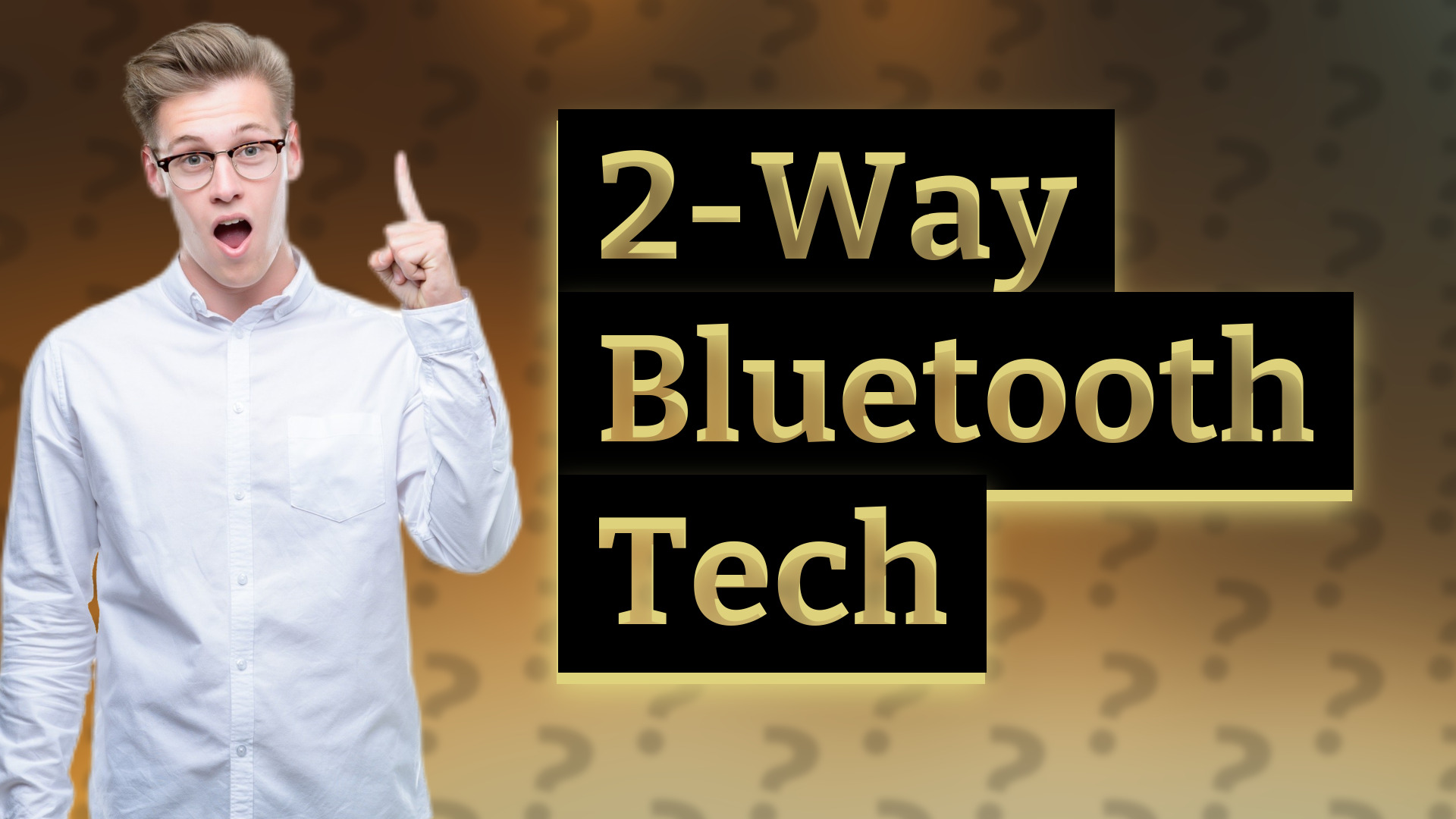 2-Way Bluetooth Tech