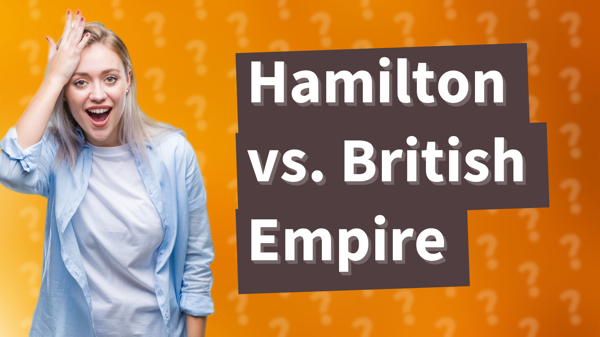 Hamilton vs. British Empire