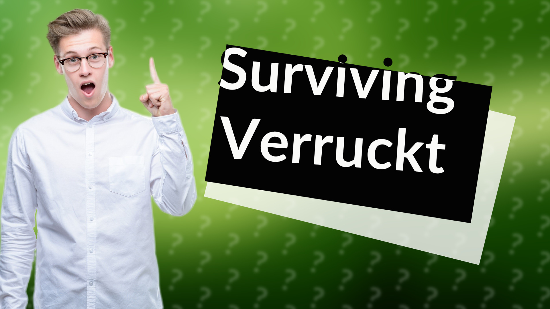 Surviving Verruckt