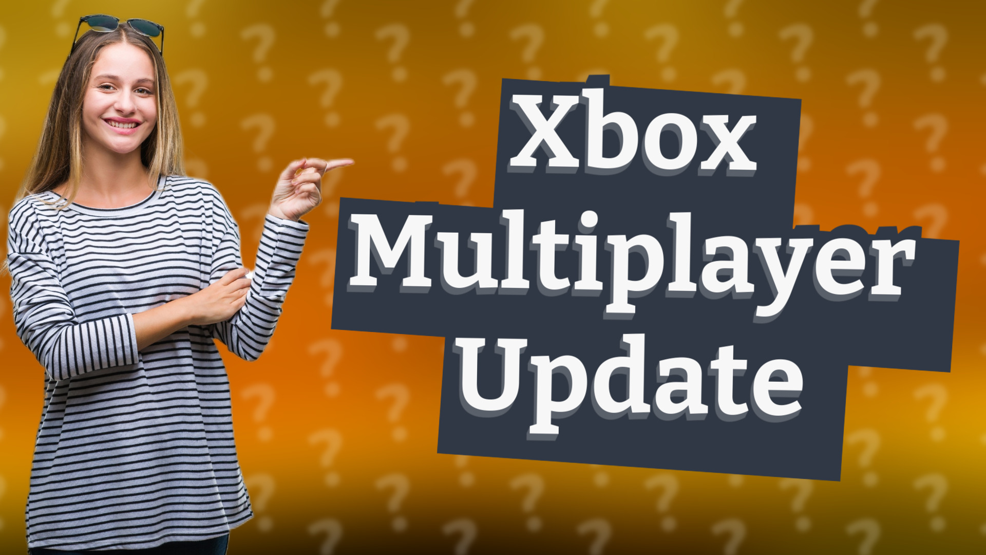 Xbox Multiplayer Update