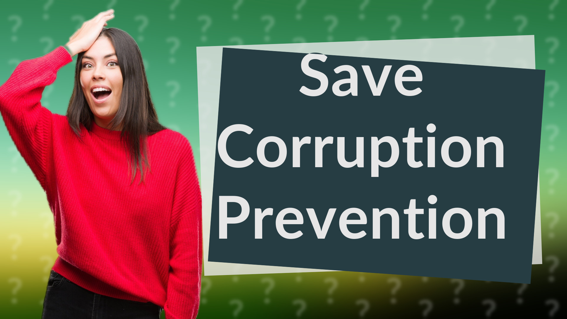 Save Corruption Prevention