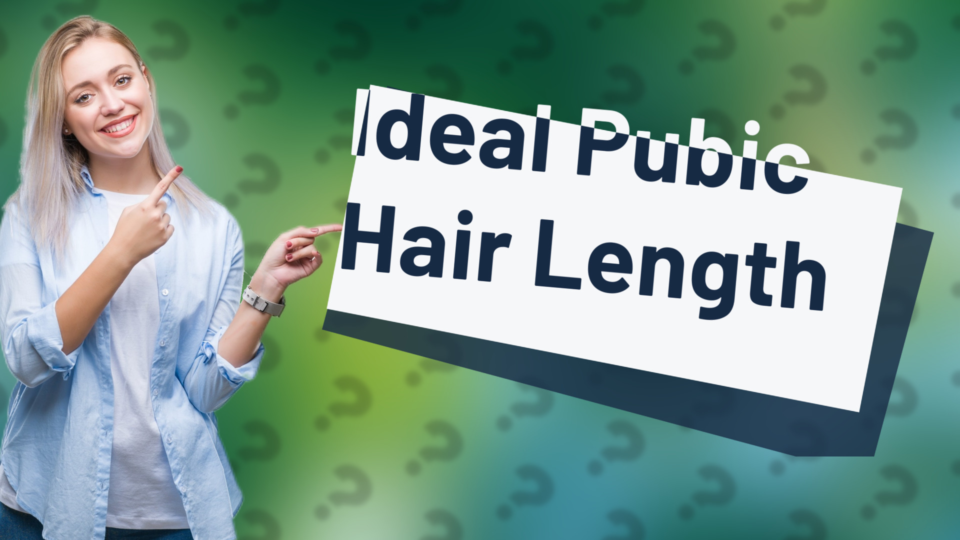 Ideal Pubic Hair Length