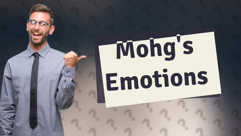 Mohg's Emotions