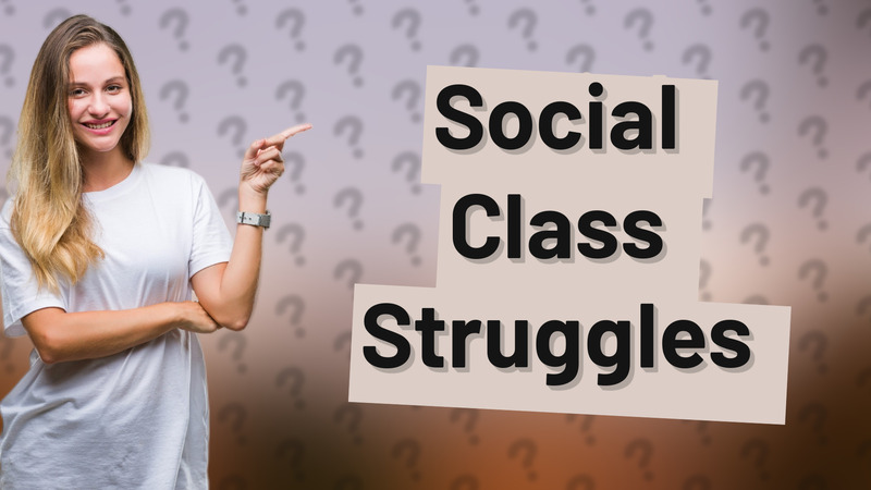 Social Class Struggles