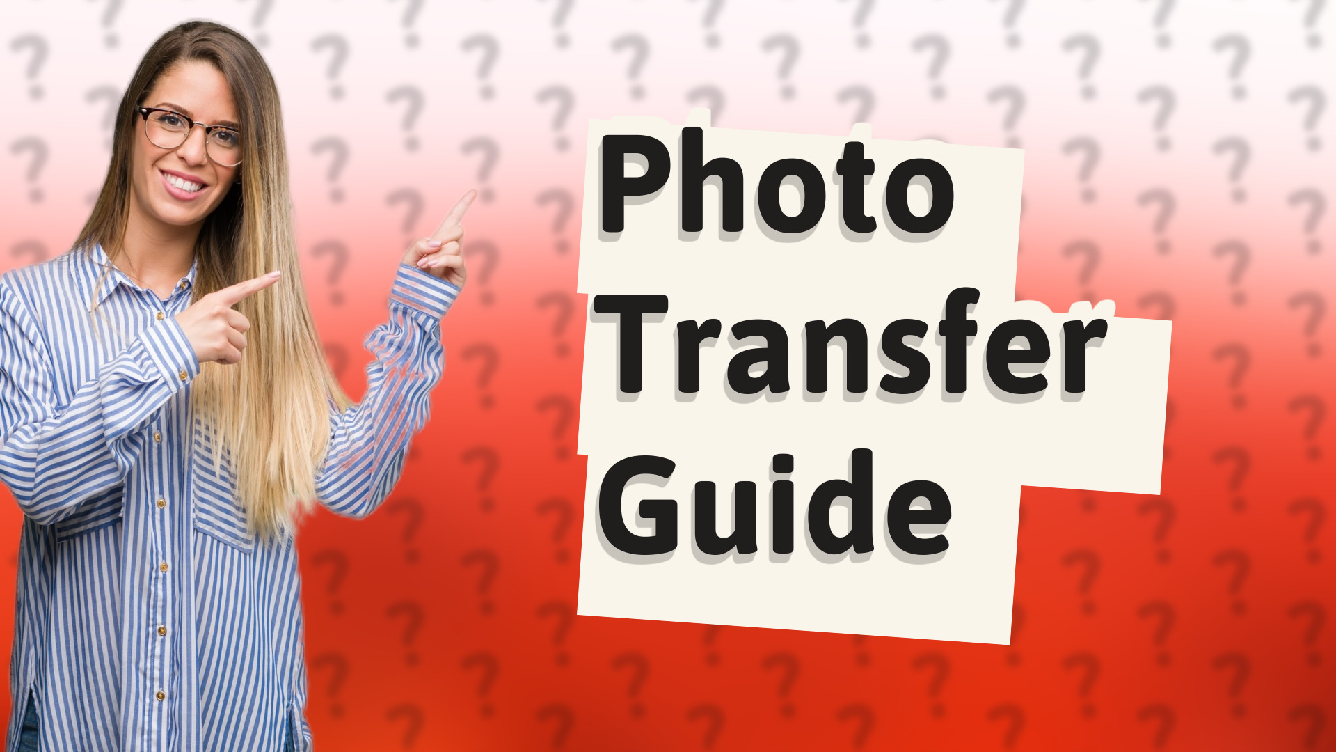 Photo Transfer Guide