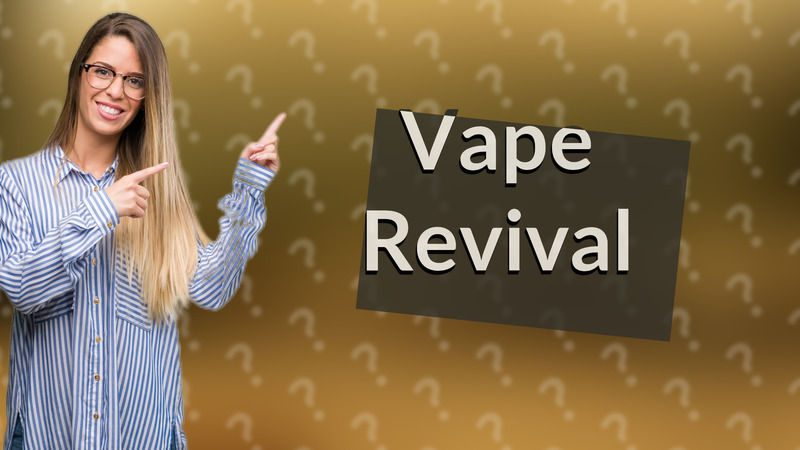 Vape Revival