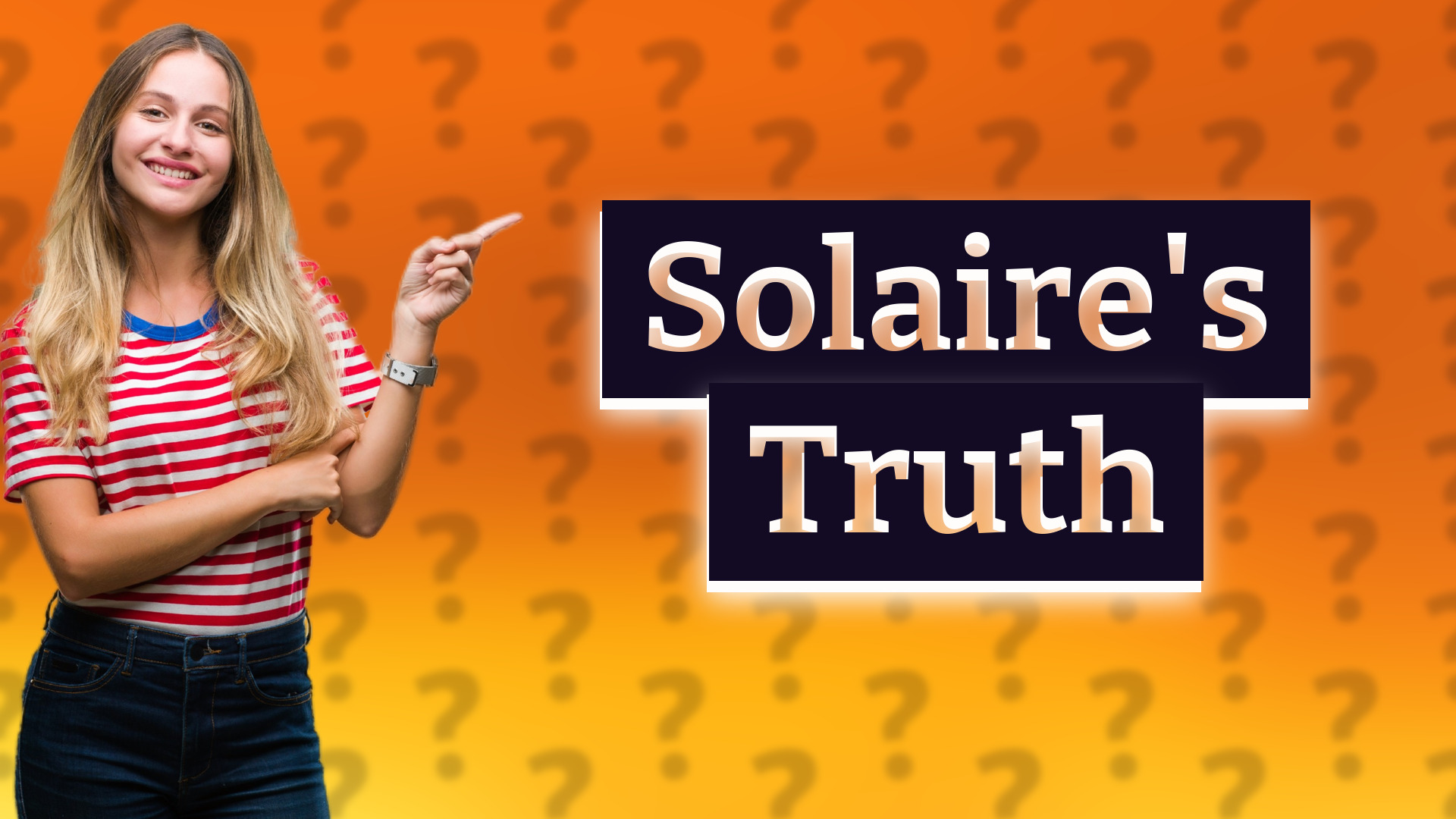 Solaire's Truth