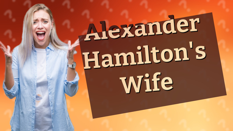 Alexander Hamilton's Wife