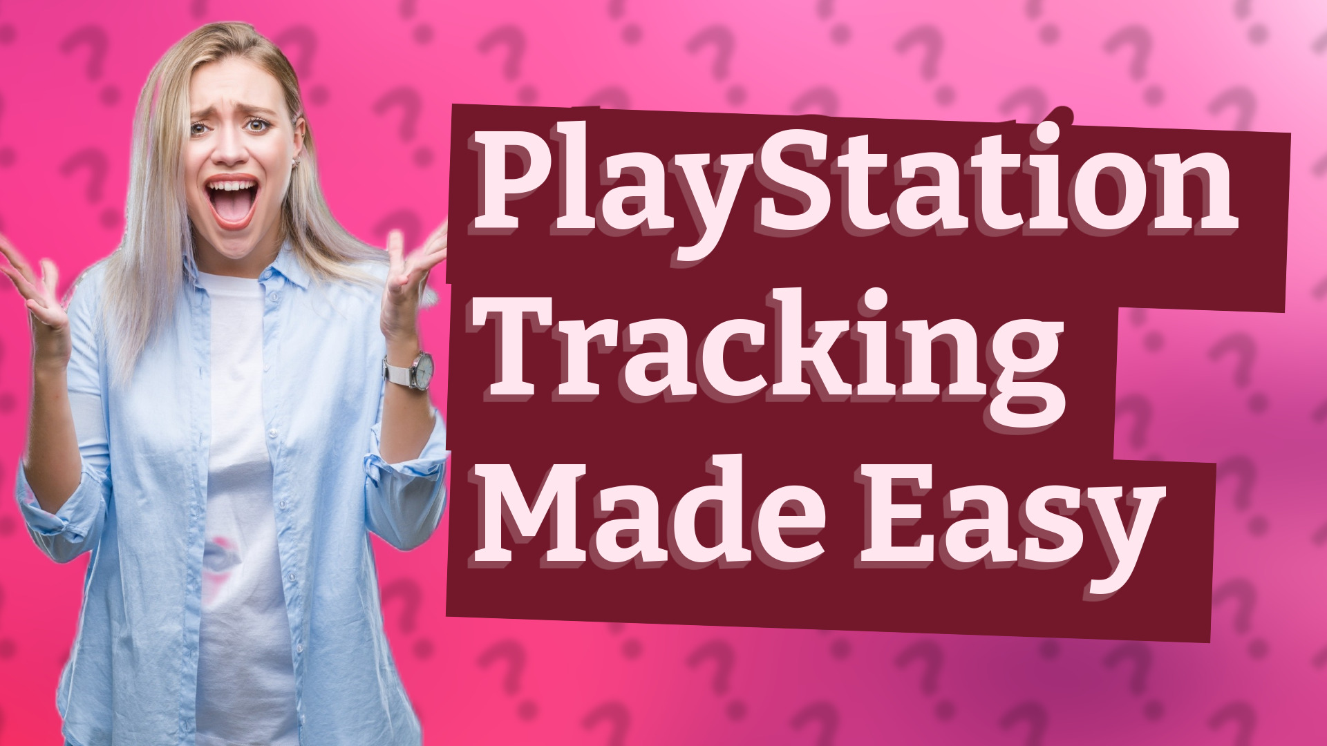 PlayStation Tracking Made Easy