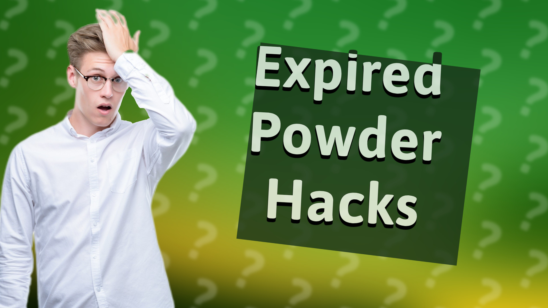 Expired Powder Hacks