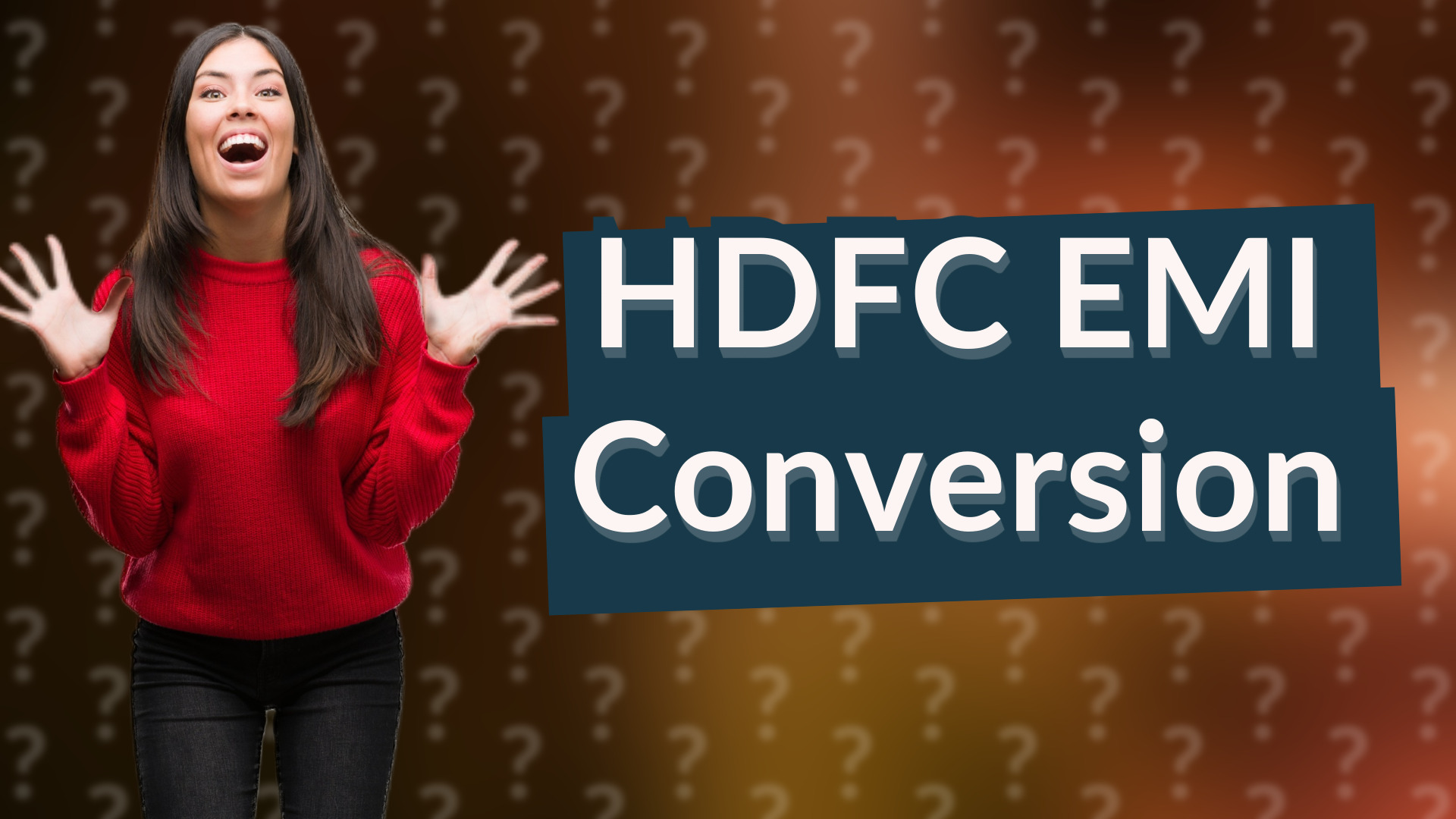 HDFC EMI Conversion