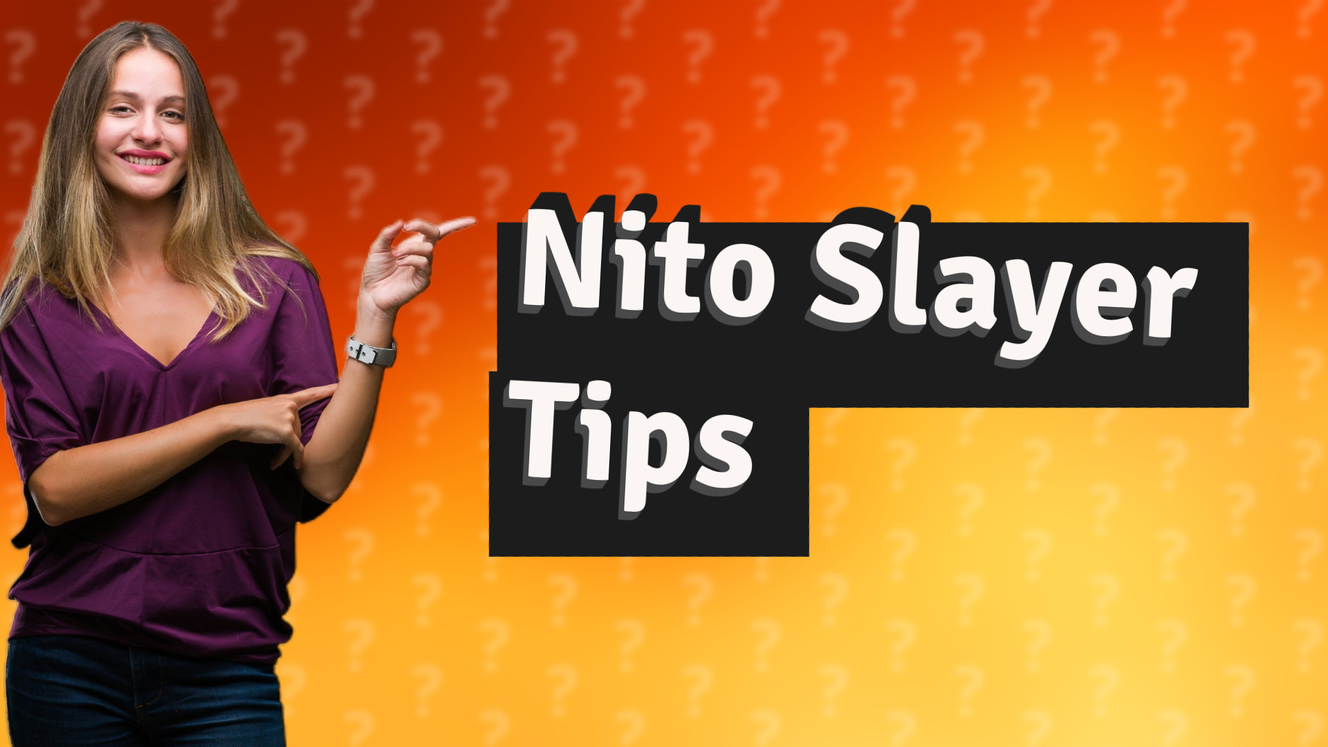 Nito Slayer Tips