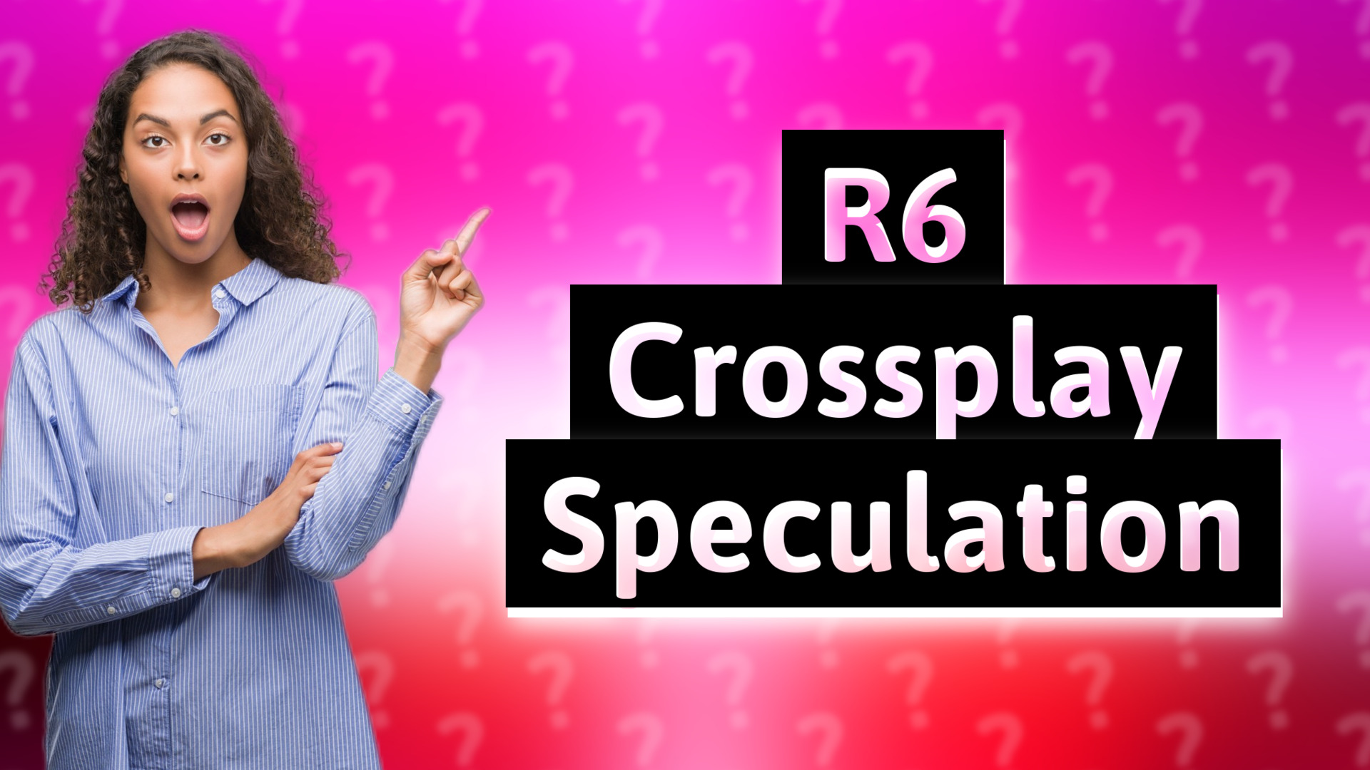 R6 Crossplay Speculation