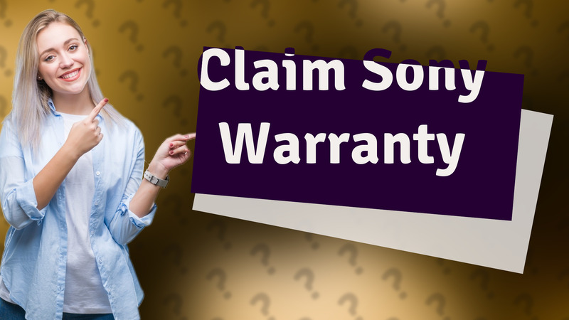 Claim Sony Warranty