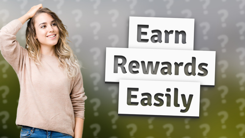Earn Rewards Easily
