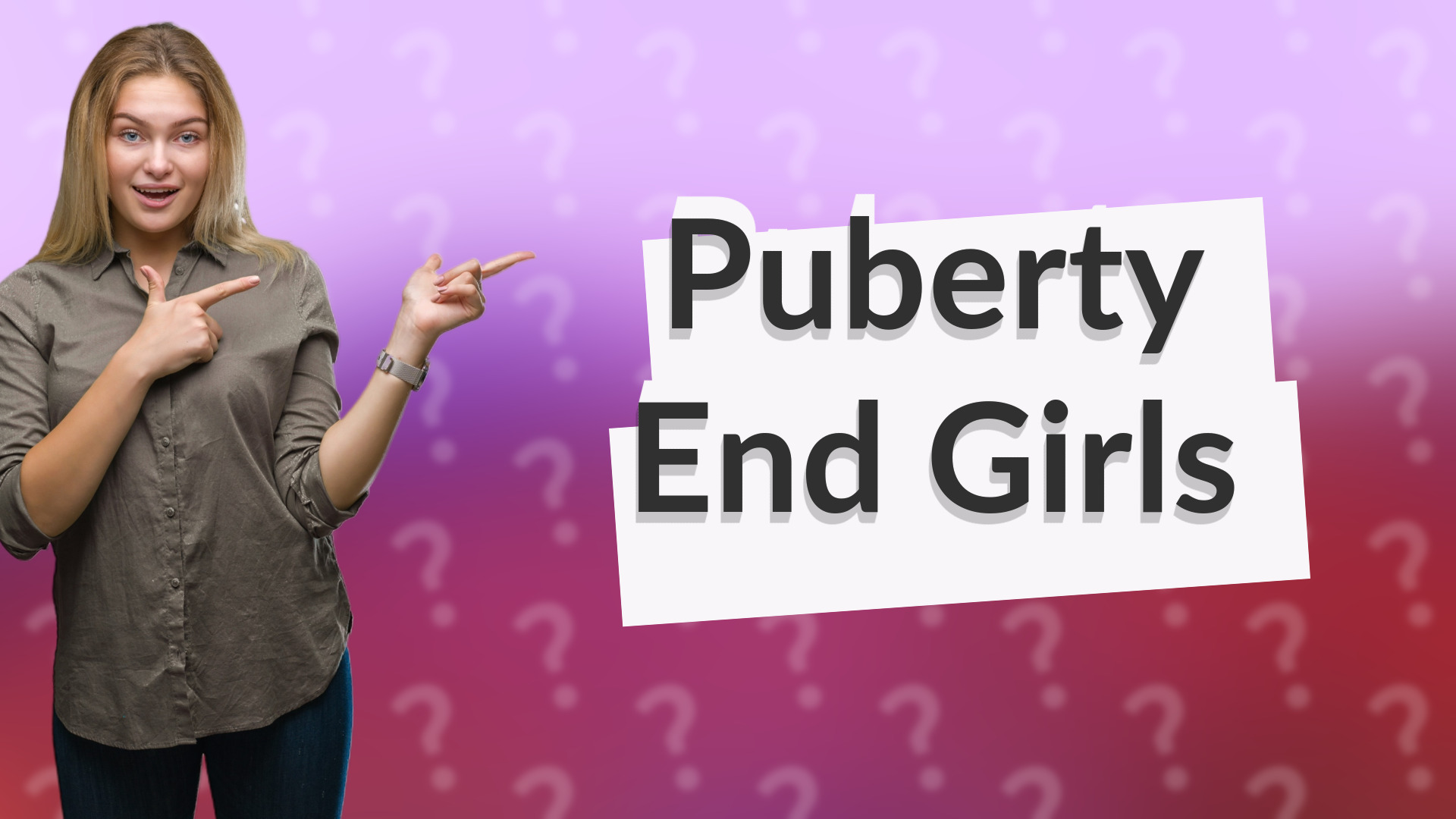 Puberty End Girls