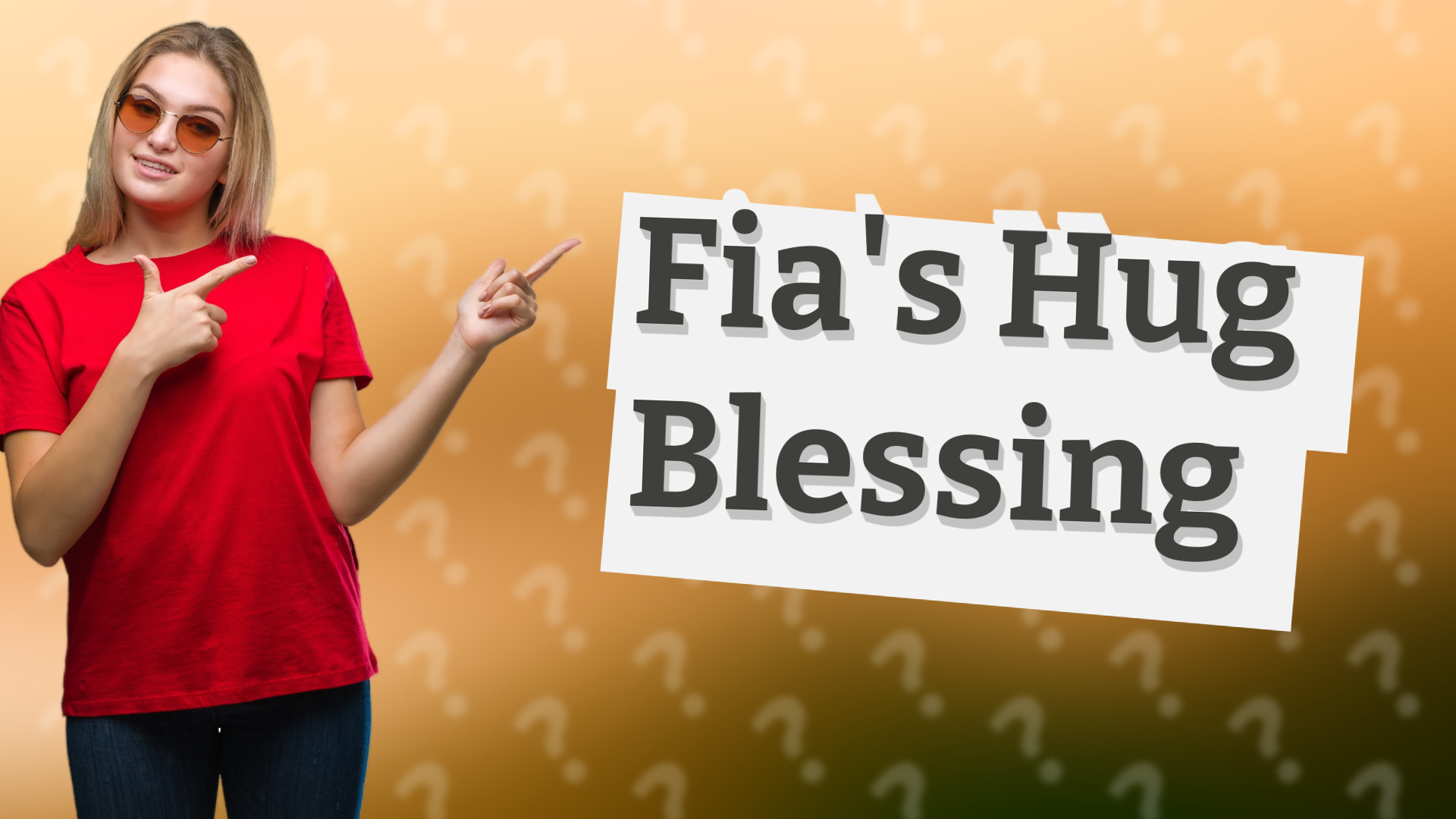 Fia's Hug Blessing