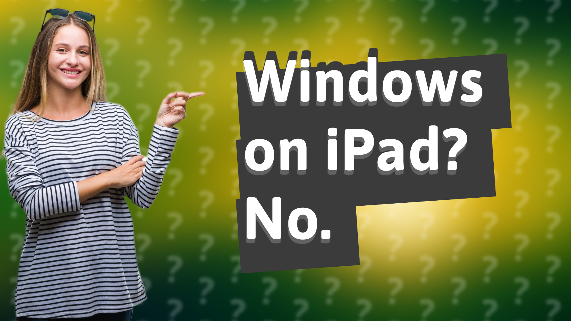 Windows on iPad? No.