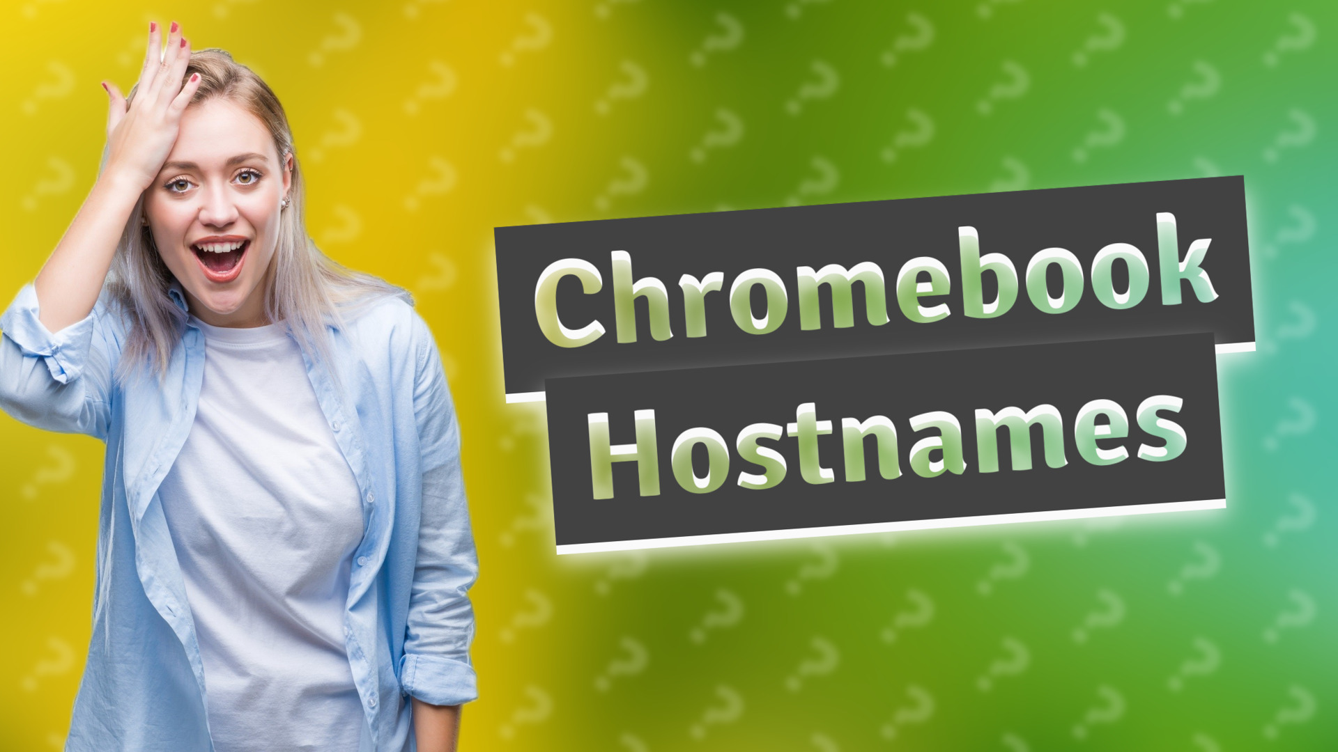Chromebook Hostnames