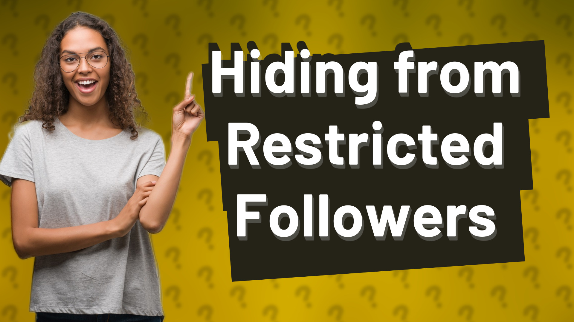 Hiding from Restricted Followers