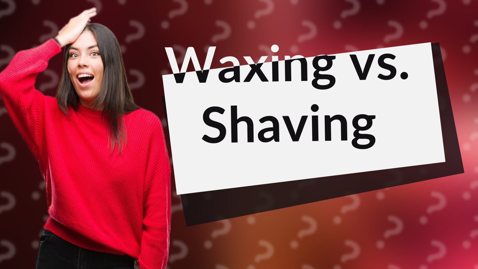 Waxing vs. Shaving