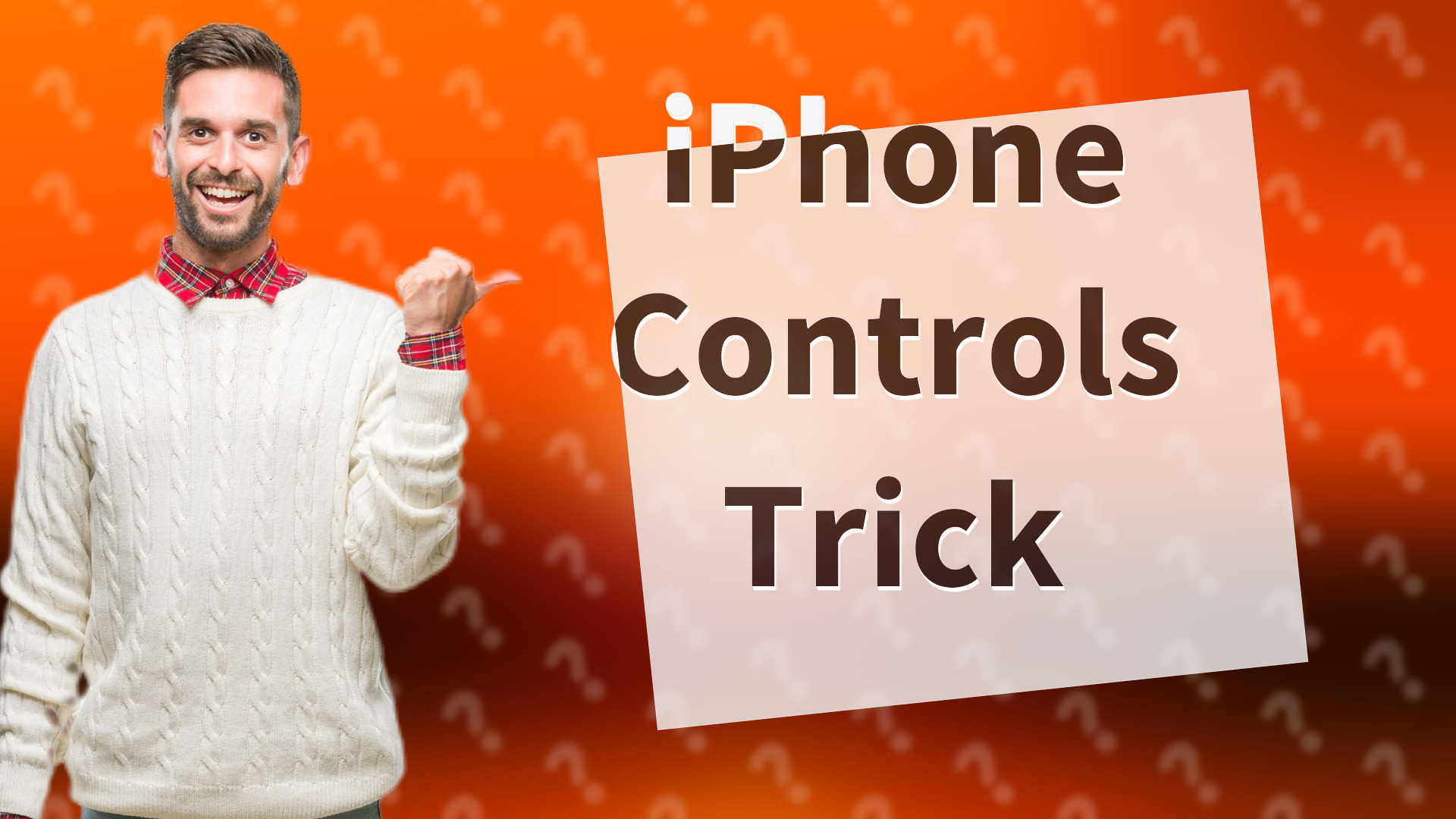 iPhone Controls Trick