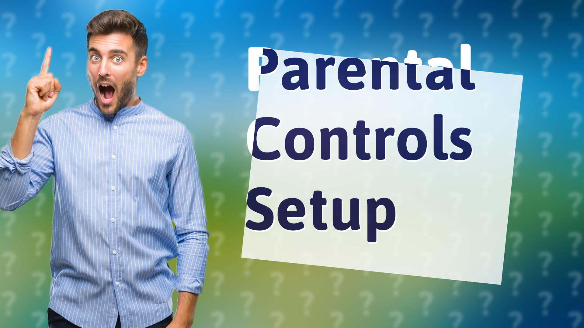 Parental Controls Setup