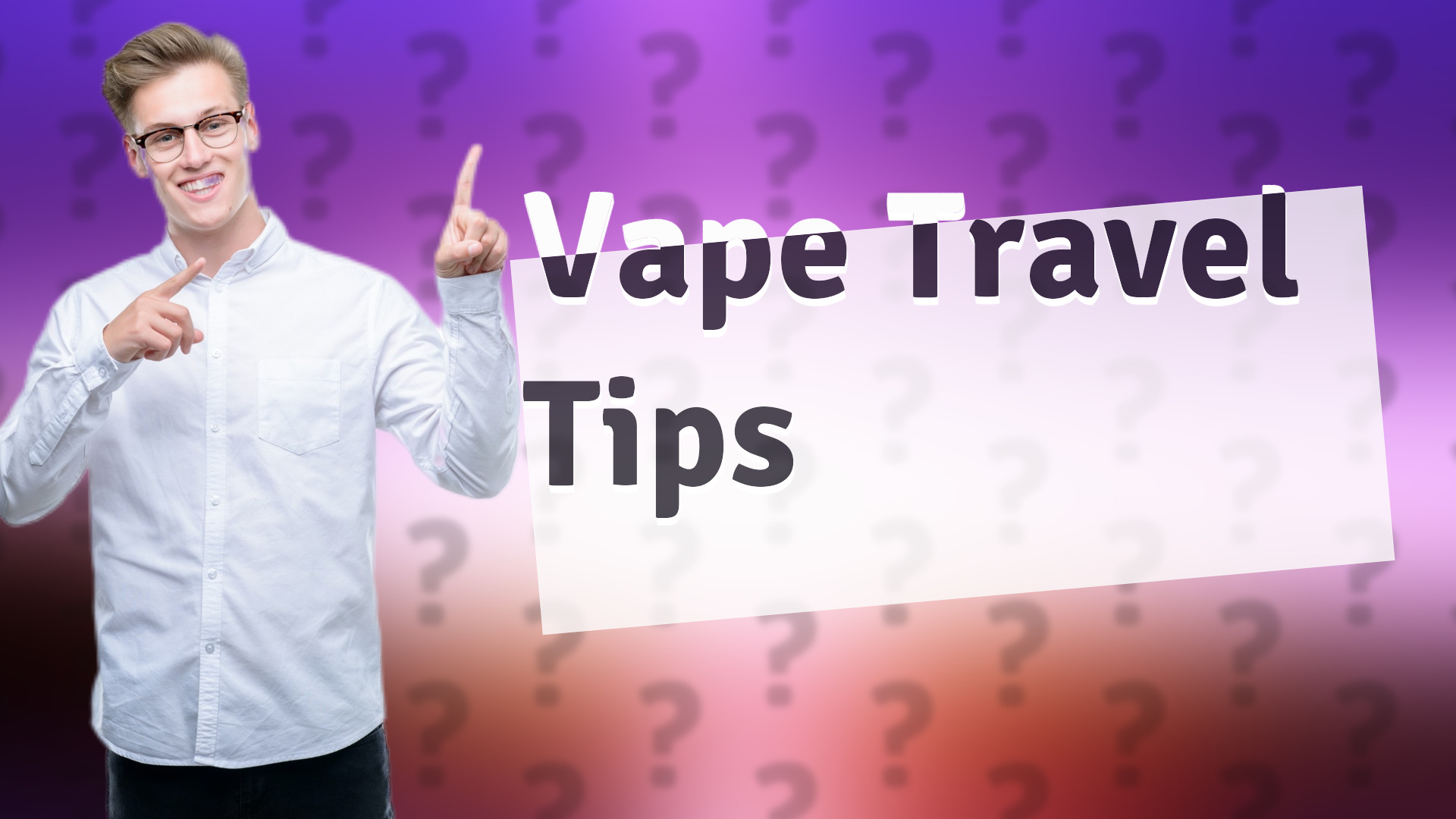 Vape Travel Tips