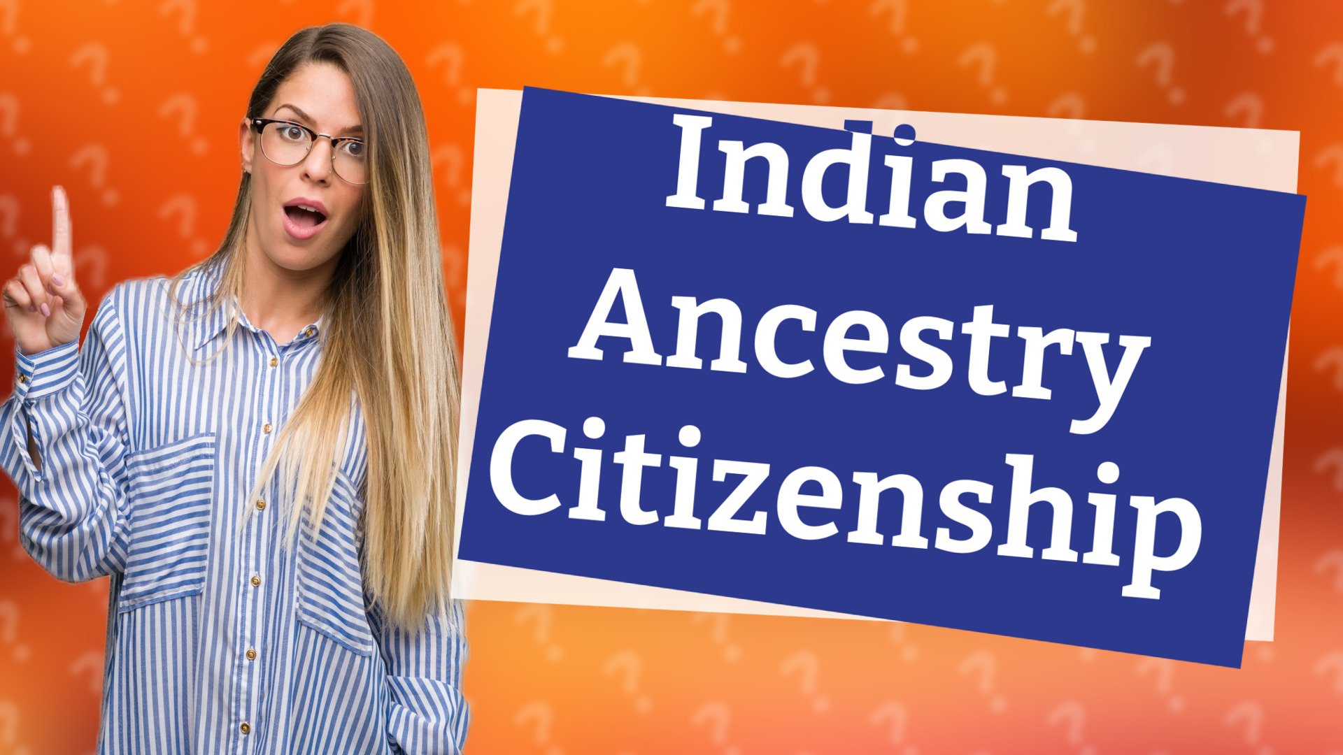 Indian Ancestry Citizenship